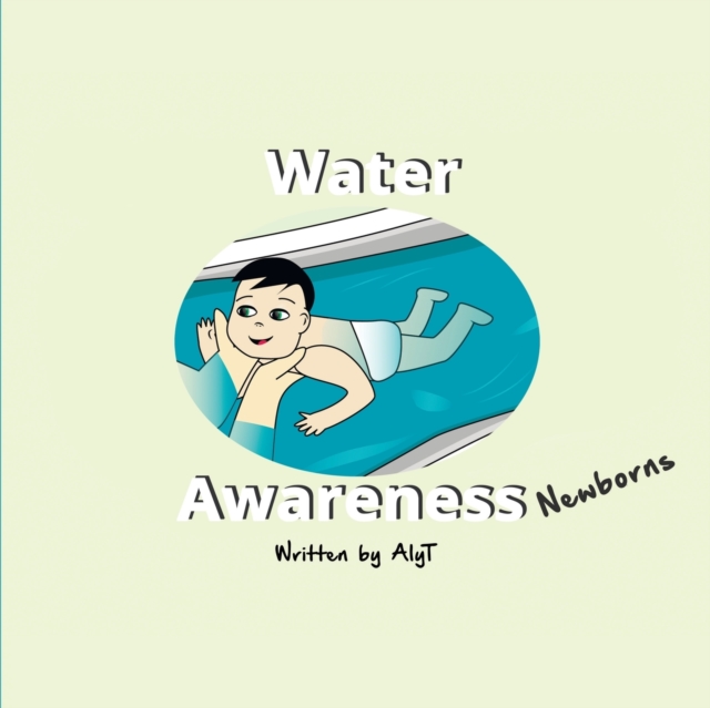 Water Awareness : Newborns, Paperback / softback Book