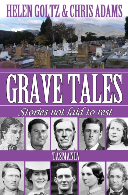 Grave Tales : Tasmania, Paperback / softback Book