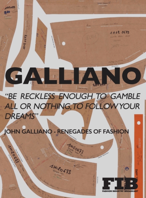Galliano : Renegades of Fashion, Hardback Book