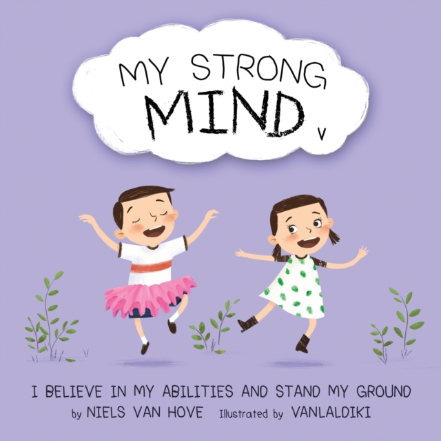 My Strong Mind V : I Believe In My Abilities And Stand My Ground, Paperback / softback Book