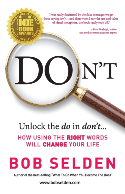 Don't : How using the right words will change your life, Paperback / softback Book