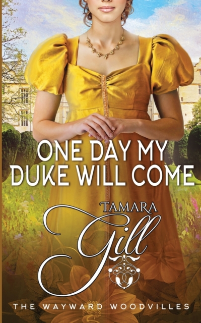 One Day my Duke Will Come, Paperback / softback Book