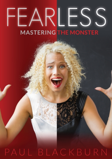 Fearless : Mastering The Monster, Paperback / softback Book