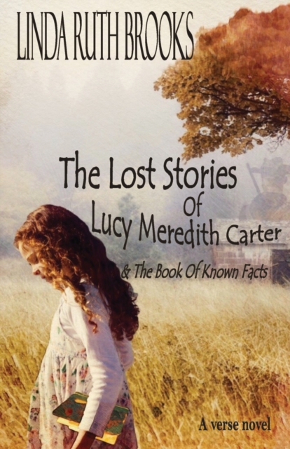 The Lost Stories of Lucy Meredith Carter & The Book Of Known Facts, Paperback / softback Book