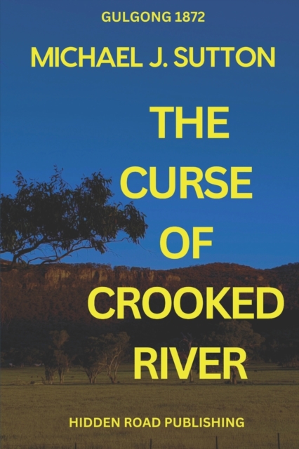 The Curse of Crooked River, Paperback / softback Book