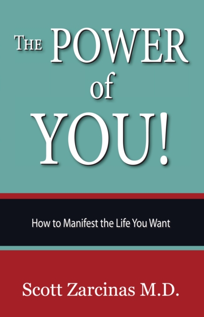 The Power of YOU! : How to Manifest the Life You Want, EPUB eBook