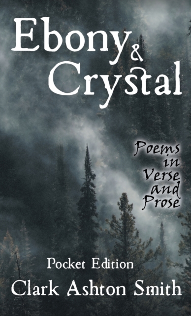 Ebony and Crystal : Poems in Verse and Prose, Paperback / softback Book
