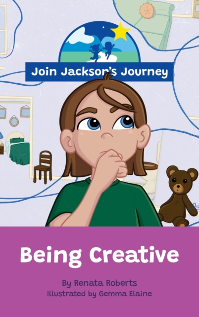 JOIN JACKSON's JOURNEY Being Creative, Hardback Book