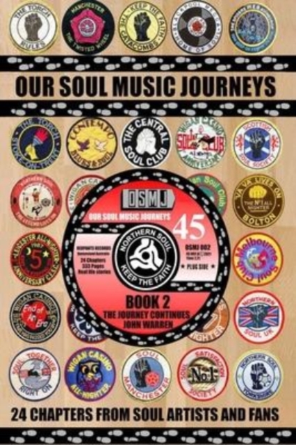 OUR SOUl MUSIC JOURNEYS : A Collection of Personal Soul Stories, Paperback / softback Book