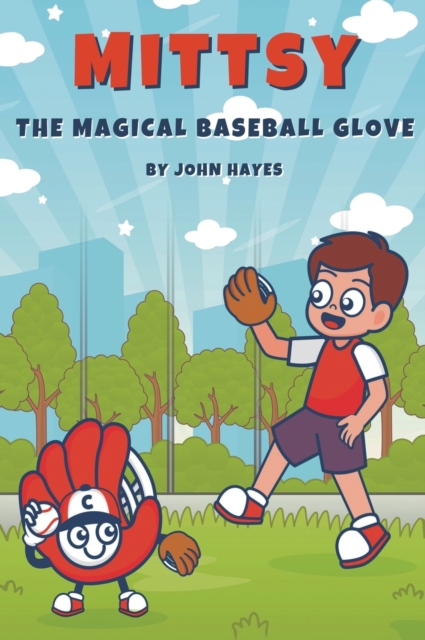 Mittsy The Magical Baseball Glove, Hardback Book
