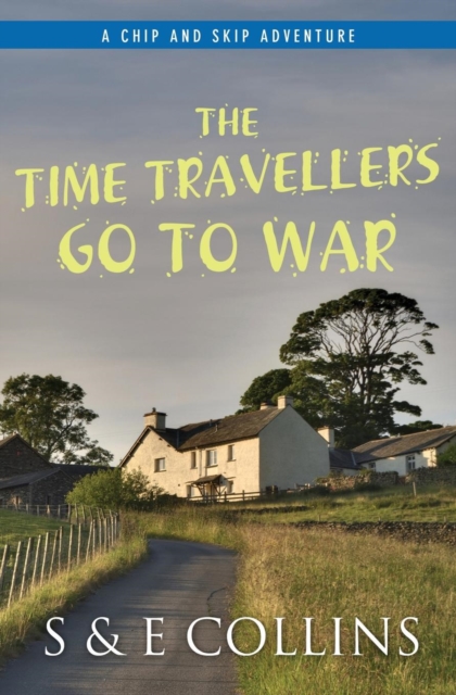 The Time Travellers Go to War, Paperback / softback Book