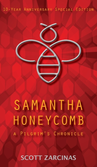 Samantha Honeycomb : A Pilgrim's Chronicle, Hardback Book