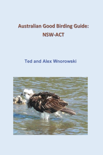Australian Good Birding Guide : Nsw-ACT, Paperback / softback Book