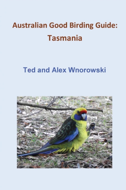 Australian Good Birding Guide : Tasmania, Paperback / softback Book