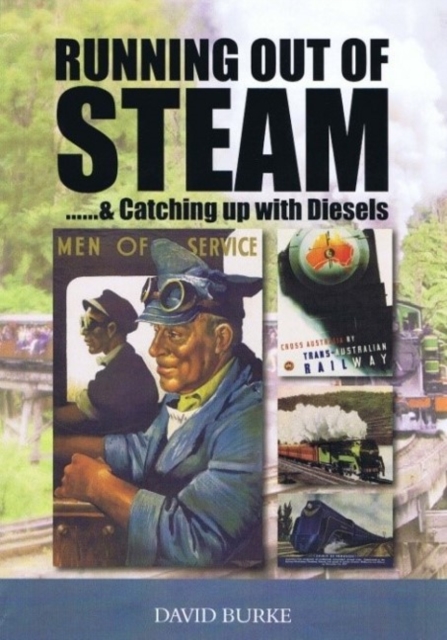 Running out of Steam : & Catching Up with Diesels, Paperback / softback Book