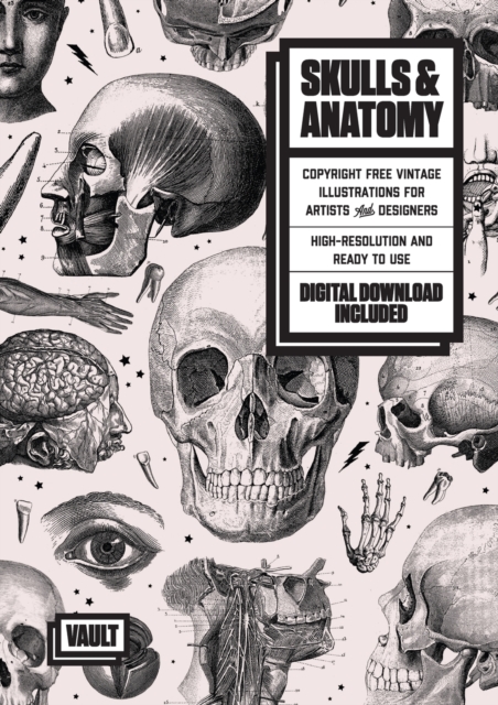 Skulls & Anatomy : Copyright Free Vintage Illustrations for Artists & Designers, Paperback / softback Book