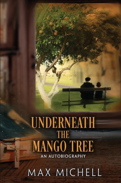 Underneath the Mango Tree, Paperback / softback Book