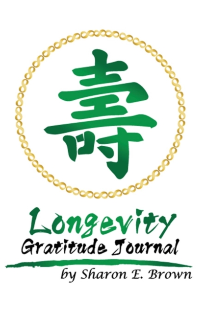 Longevity Gratitude Journal, Paperback / softback Book