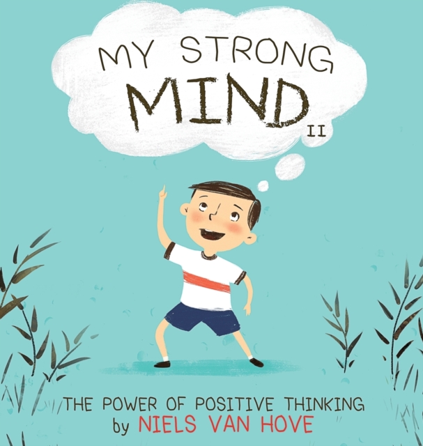 My Strong Mind II : The Power of Positive Thinking, Hardback Book