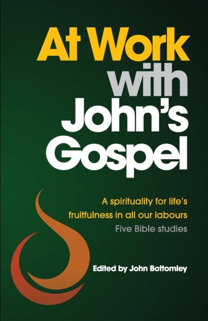 At Work with John's Gospel, Paperback / softback Book