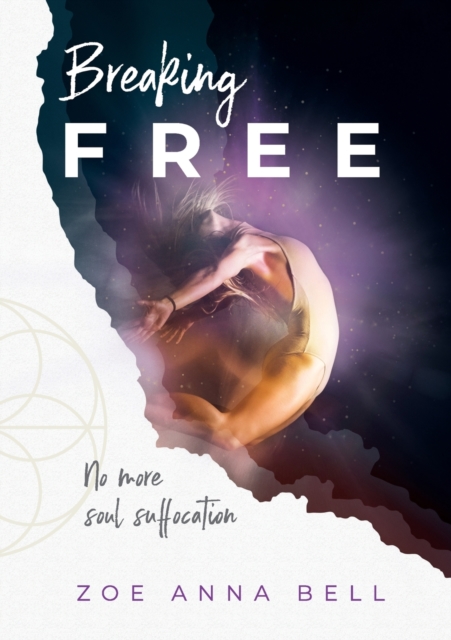 Breaking Free : No More Soul Suffocation, Paperback / softback Book