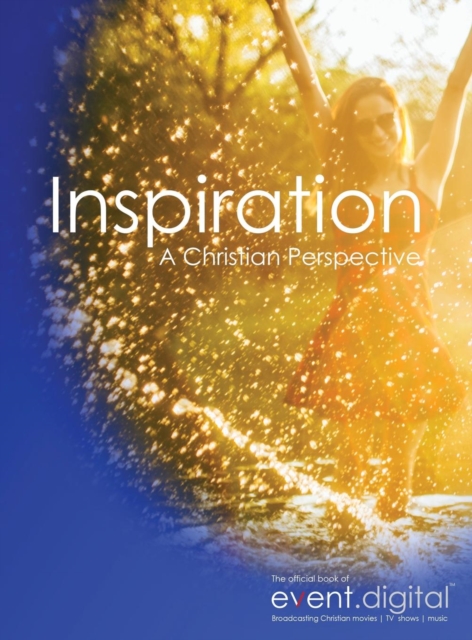 Inspiration : A Christian Perspective, Hardback Book