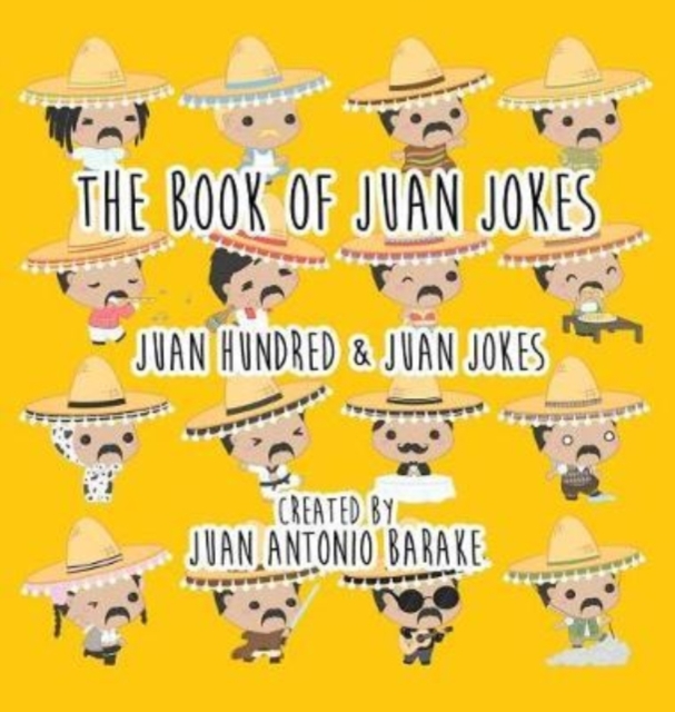 The Book Of Juan Jokes : 101 Juan Jokes, Hardback Book