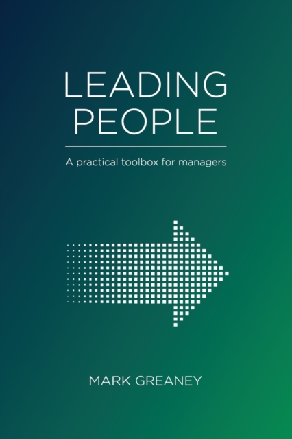 Leading People : A Practical Toolbox for Managers, Paperback / softback Book