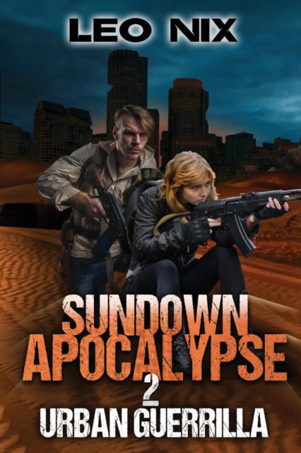 Sundown Apocalypse 2 : Urban Guerrilla, Paperback / softback Book
