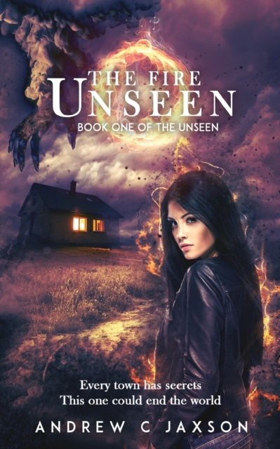The Fire Unseen : Book One of the Unseen Series, Paperback / softback Book