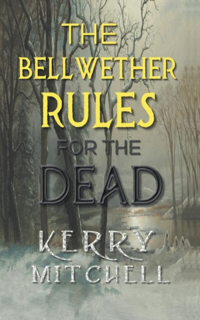 The Bellwether Rules For The Dead, Paperback / softback Book