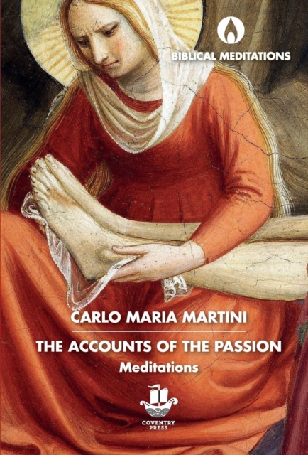 The Accounts of the Passion : Meditations, Hardback Book
