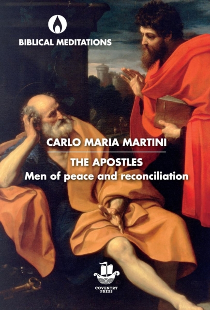 The Apostles : Men of Peace and Reconciliation, Hardback Book