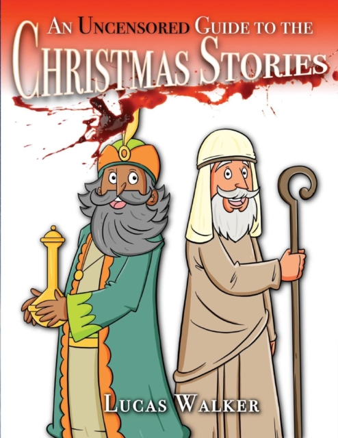 An Uncensored Guide to the Christmas Stories, Paperback / softback Book