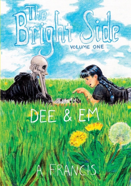 The Bright Side : Vol 1: Dee & Em, Paperback / softback Book