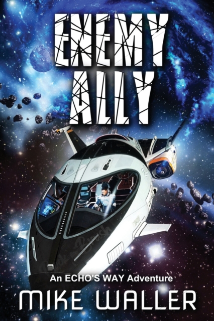 Enemy Ally : An ECHO'S WAY Adventure, Paperback / softback Book