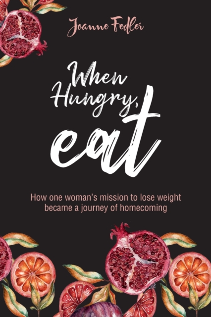 When Hungry, Eat, Paperback / softback Book