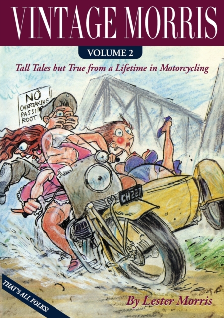 Vintage Morris : Tall Tales but True from a Lifetime in Motorcycling, Volume 2, Paperback / softback Book