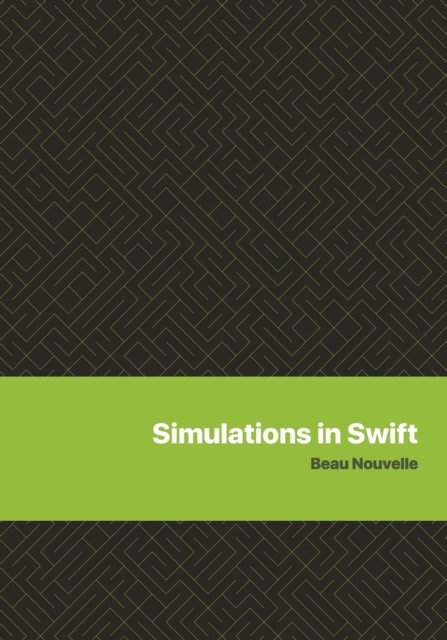 Simulations in Swift, Paperback / softback Book