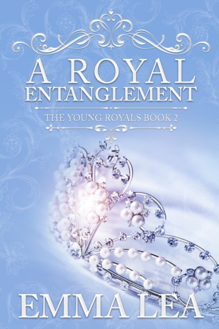 A Royal Entanglement : The Young Royals Book 2, Paperback / softback Book