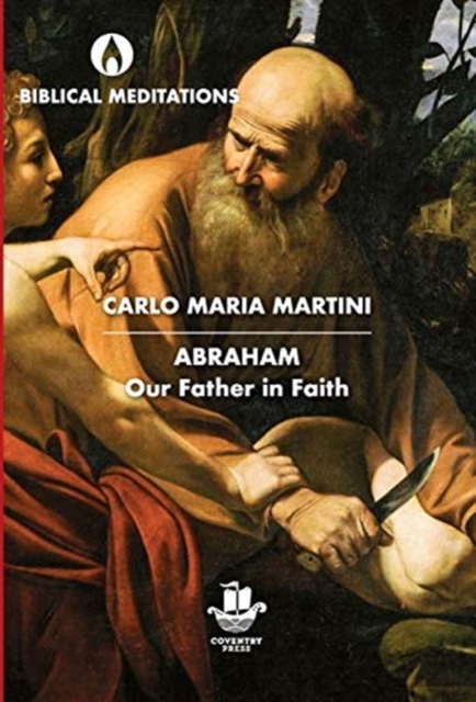 Abraham : Our Father in Faith, Hardback Book