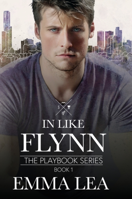 In Like Flynn : The Playbook Series Book 1, Paperback / softback Book