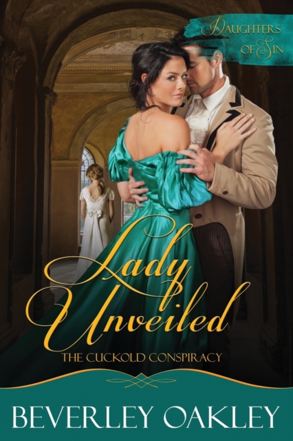 Lady Unveiled : The Cuckold's Conspiracy - Large Print, Paperback / softback Book