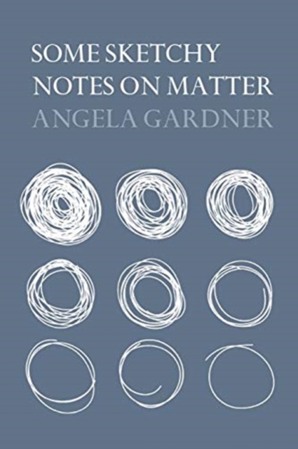 Some Sketchy Notes on Matter, Paperback / softback Book