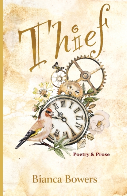 Thief : Poetry and Prose, Paperback / softback Book