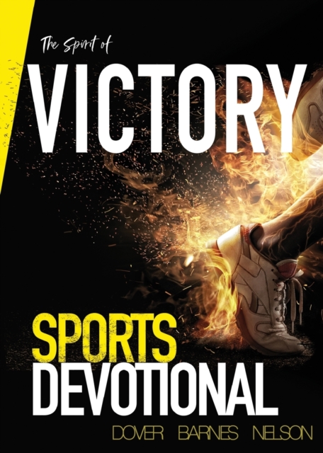 The Spirit of Victory : Sports Devotional, Paperback / softback Book