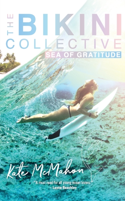 Sea of Gratitude : The Bikini Collective Book 3, Paperback / softback Book