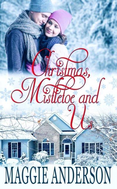 Christmas, Mistletoe and Us, Paperback / softback Book