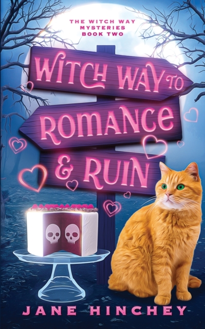 Witch Way to Romance & Ruin : A Witch Way Paranormal Cozy Mystery #2, Paperback / softback Book