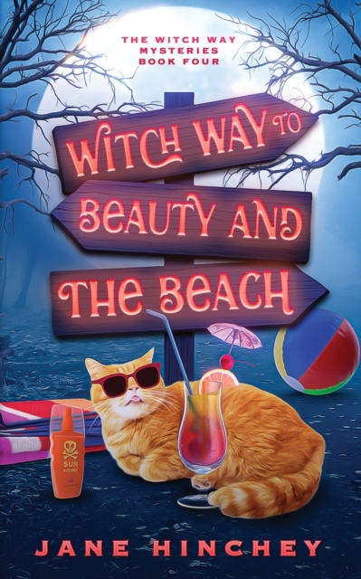 Witch Way to Beauty and the Beach : A Witch Way Paranormal Cozy Mystery #4, Paperback / softback Book